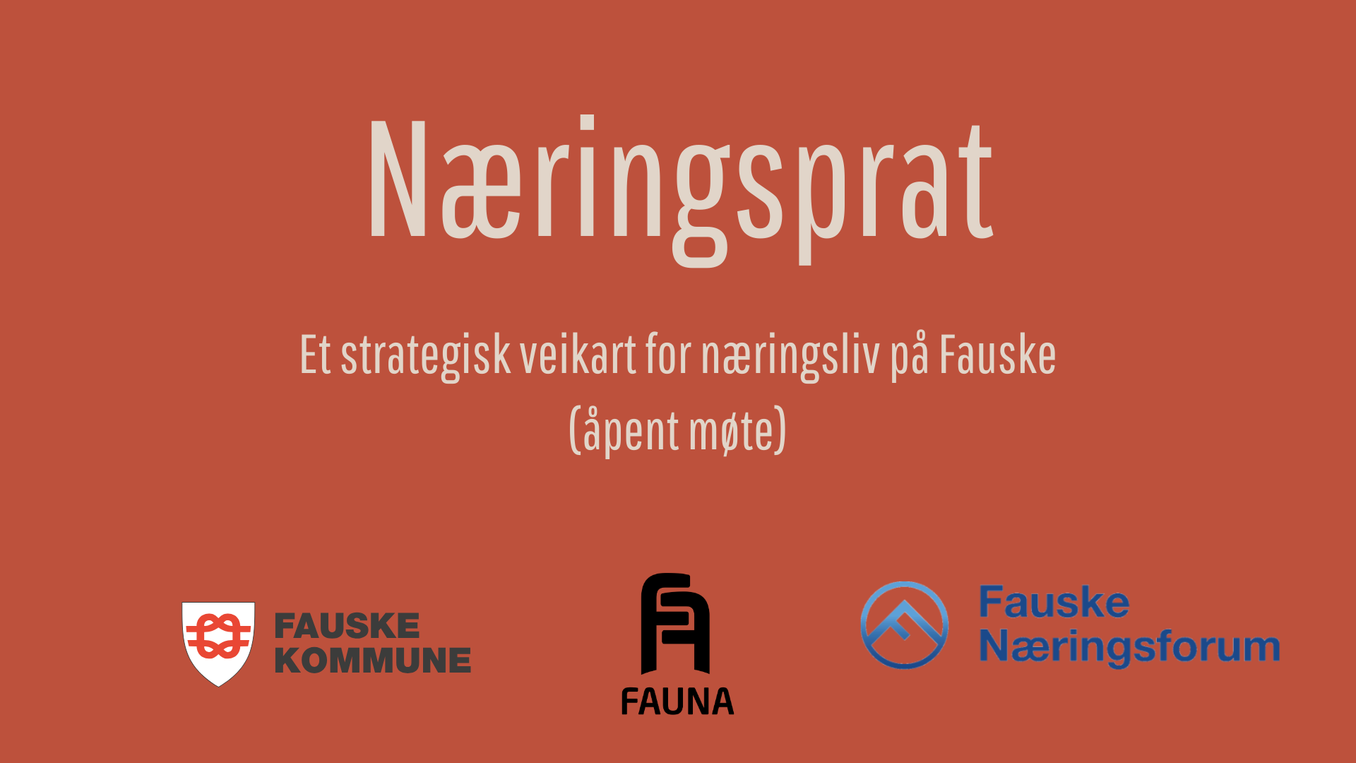 NÆRINGSPRAT – Et strategisk veikart for næringsliv på Fauske (åpent møte)